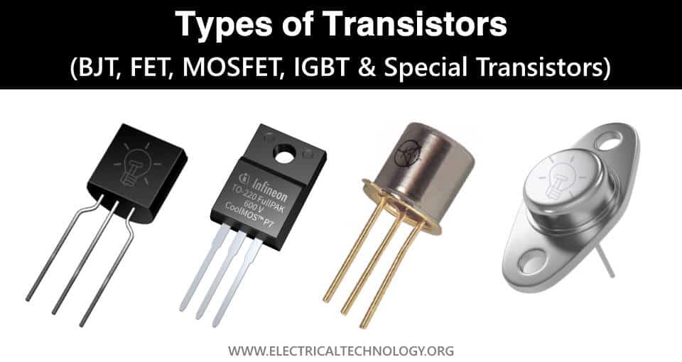 Types of Transistors - Transistores "Importancia y sus usos"